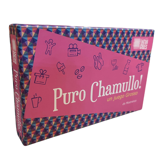 PURO CHAMULLO!